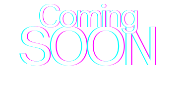 Coming Soon – Stay Tuned